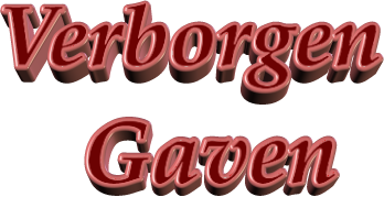 Verborgen     Gaven